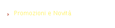 Promozioni e Novit